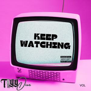 Keep Watching (Explicit)