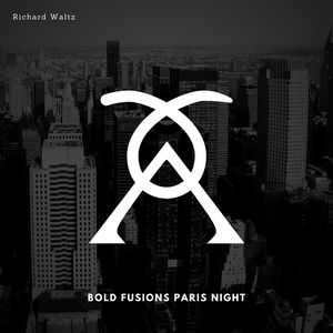 Bold Fusions Paris Night (Original Mix)