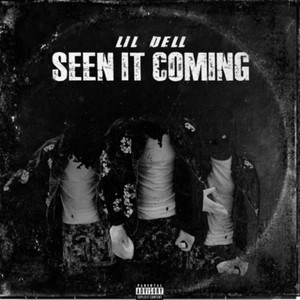 Seen It Comin (Explicit)
