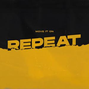 Move it On Repeat Club Mix