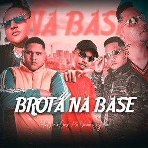 Brota na Base (Explicit)