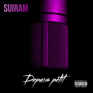 Depuis petit (Suiram) (Explicit)