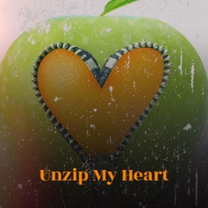 Unzip My Heart