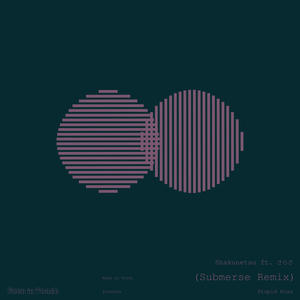 Shakunetsu (Submerse Remix)