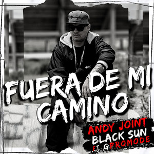 Fuera De Mi Camino (feat. Gpromode) [Explicit]