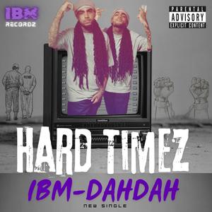 Hard Timez (Explicit)