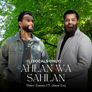Ahlan Wa Sahlan (Vocals Only)