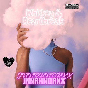 WHISKEY & HEARTBREAK (Explicit)