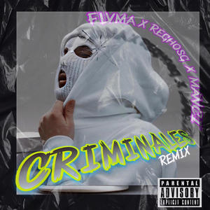 Criminales (feat. Manci & Elreghosg) (Explicit)