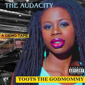 The Audacity a demo tape (Explicit)