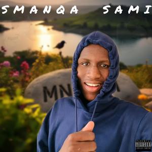 Smanqa sami (feat. Empee & Gocciey rsa)