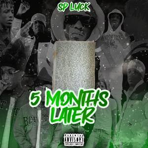 5 Months Later (Explicit)