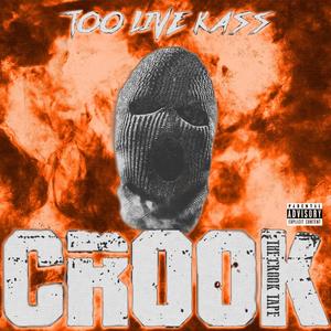 The Crook Tape (Explicit)