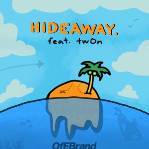 HIDEAWAY. (feat. twOn)