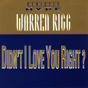 Didn't I Love You Right? (G.P.'s Love U Right Dub)