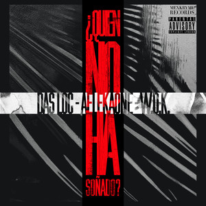 Quien No Ha Soñado (Explicit)