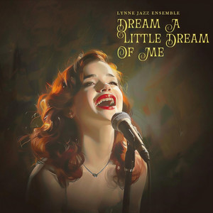Dream a Little Dream of Me (feat. Abigail Strickland)