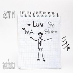 Luv Ma Slime (Explicit)