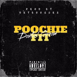 Poochie Fit (Explicit)