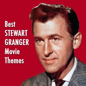 Best STEWART GRANGER Movie Themes