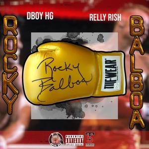 ROCKY BALBOA (feat. RellyRish) [Explicit]