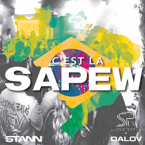 C'est la Sapew (feat. Dj Stann) [Explicit]