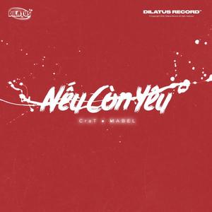 Nếu còn yêu (feat. Mabel)