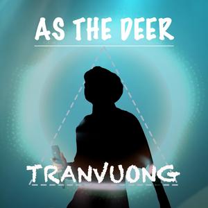 As The Deer (feat. Hoang Tung)