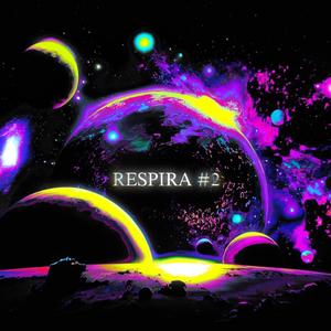 RESPIRA #2 (Explicit)