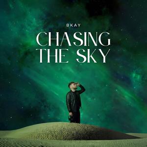 Chasing The Sky