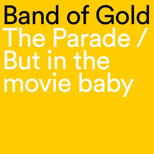 The Parade / But in the Movie Baby