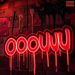 OOOUUU (feat. AtecAintKool) (Explicit)