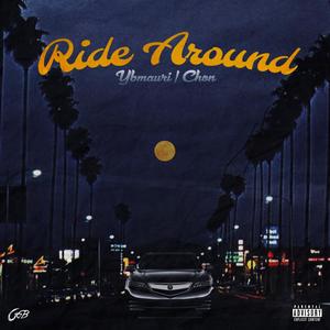 Ride Around (feat. Chon) [Explicit]