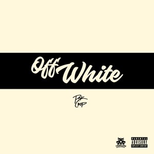 Off White (Explicit)