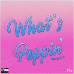 What's Poppin' (Explicit)