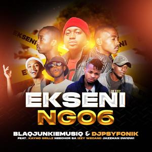 Ekseni Ngo6 (feat. Kaymo Grillz, Neechor SA, Izzy wecand & Jazzman dwidwi)