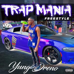 Trap Mania Freestyle (Trap Mania Remix|Explicit)