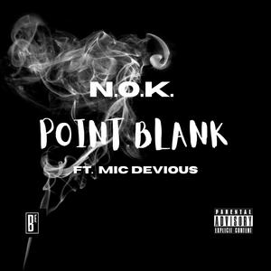 Point Blank (feat. Mic Devious) [Explicit]