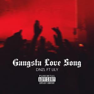 Gangsta Love Song (feat. Lily) (Explicit)