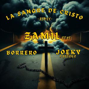 La Sangre de Cristo (Borrero & Joeky Santana Remix)