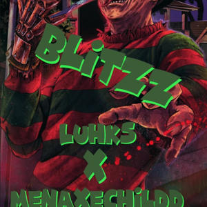 Blitzz (feat. MenaxeChildd) (Explicit)
