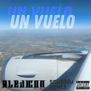 Un Vuelo (Explicit)