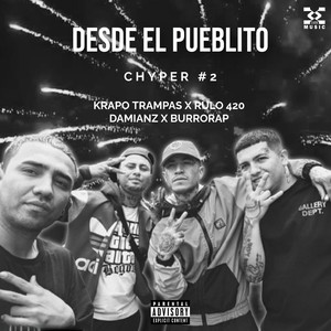 Desde el Pueblito Chyper 2 (Explicit)