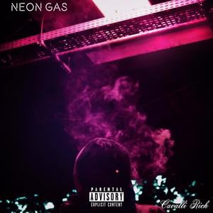 Neon Gas (Explicit)