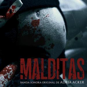 Malditas (Original Motion Picture Soundtrack) , Vol. 1