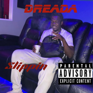 Slippin (Explicit)