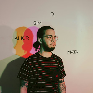 O Amor Mata Sim