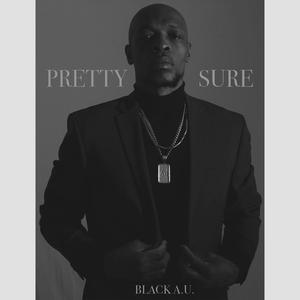 Pretty Sure (feat. Shamarr W) [Explicit]