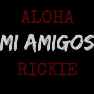 Mi Amigos (Explicit)
