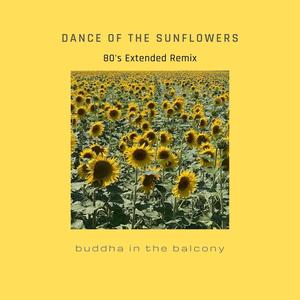 Dance of the Sunflowers (80's Extended Remix)